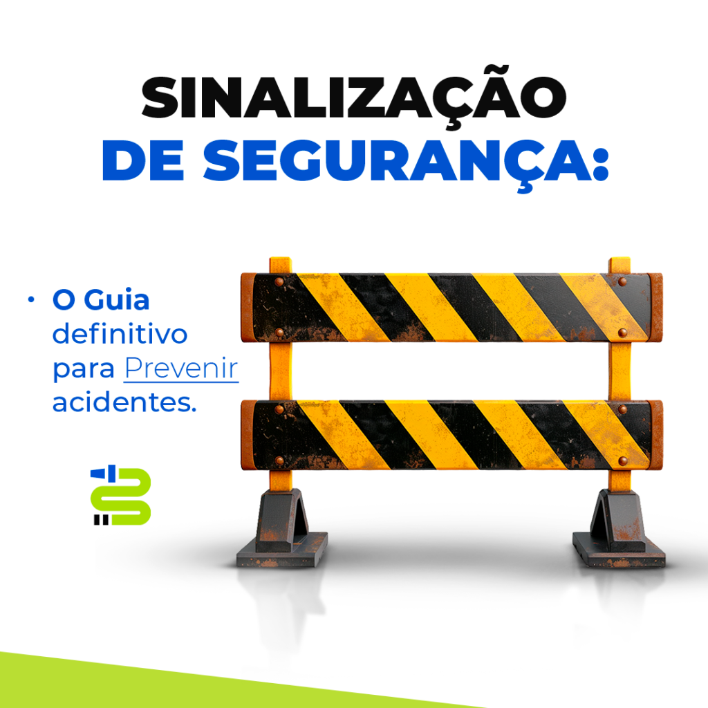 Sinalização de Segurança: O Guia Definitivo para Prevenir Acidentes ...